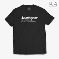 Lux Apparel - Bisaya Collection - Kaulayaw