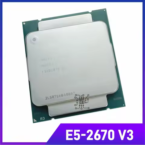 Xeon CPU E5-2670V3 SR1XS X99 2.30GHZ 30M 12-CORES E5 2670 E5-2670 V3 LGA2011-3 processor E5 2670V3 C