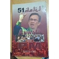 51 Dalil Anwar Becomes PM, Elias Hj Idris 2008 ISBN 9789834359423 Fifty one dalil Anwar becomes PM