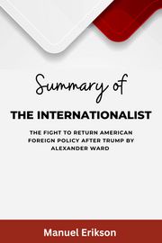 Summary of the Internationalist Manuel Erikson