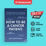 How To Be A Cancer Patient - Paperback - English - 9798885831611