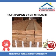 KAYU PAPAN 3X20 MERANTI