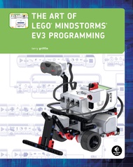 The Art of LEGO MINDSTORMS EV3 Programming (Full Color) The Art of LEGO MINDSTORMS EV3 Programming (