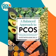 A Balanced Approach To Pcos : 16 Weeks of Meal Prep & Recipes for Wome by Melissa Groves Azzarro (US
