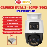 [Porcelain CAMERA]IMOU PoE CRUISER DUAL 2 10MP I TALK 2 TIME I COLOR NIGHT I IPC-PS70FP-10M