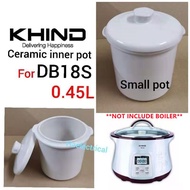 KHIND Double Boiler Ceramic Inner Pot &amp; Lid DB18S (0.45L)