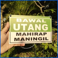 ◶ ♆ ◬ Bawal Utang No Credit Bawal Umutang Signage for Sari Sari Store Business
