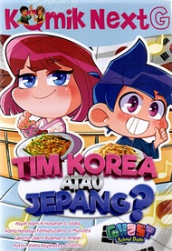 KOMIK NEXT G VOL. 473: TIM KOREA ATAU JEPANG?