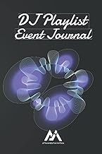 DJ Playlist Event Journal For Professional Disc Jockeys: Capture Song Requests, Important Bookings D