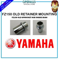 FZ150 OLD RETAINER MOUNTING/ YAMAHA FZ150 OLD SPROCKET HUB INSIDE BUSH (4.5CM)