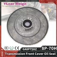 GA8P75HZ 8P-70H Automatic Transmission Front Cover Front Oil Seal For BMW X5/F15 G38/F18 F10 F02 Car