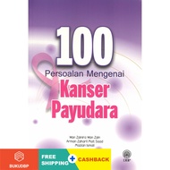 100 Persoalan Mengenai Kanser Payudara 9789834920210