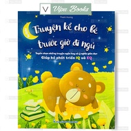 Sách - Truyện Kể Cho Bé Trước Giờ Đi Ngủ - Giúp  Bé Phát Triển IQ và EQ