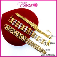Elena Emas Korea Emas Sadur Gelang Tangan Dewasa/Budak (EB109) (EB110) (EB111)
