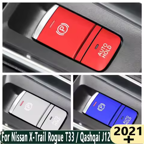 Car Cockpit Console Electronic Handbrake Parking AUTO Button For Nissan X-Trail X Trail Rogue T33 20
