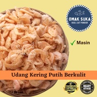 Udang Kering Putih Berkulit 5A Dried Shrimp (200g) [Xtra Manis Segar Sedap] Dry Shrimp Dried Prawn U