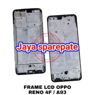 LCD FRAME LCD PLATE MIDDLE BONE LCD OPPO RENO 4F OPPO A93 ORIGINAL