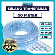 Selang Air 50 Meter/ Selang Air 1/2 5/8 3/4 1Inch 50 Meter Transparan Bening/ Selang serat Benang