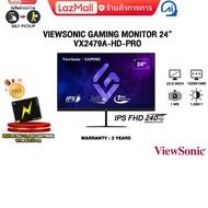 [ผ่อน 0% 3 ด.]VIEWSONIC GAMING MONITOR 24” VX2479A-HD-PRO (IPS FHD/240Hz)/ประกัน 3 Years