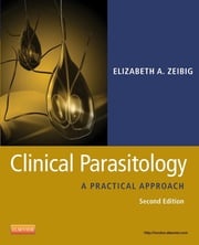 Clinical Parasitology Elizabeth Zeibig, PhD, MT(ASCP), CLS(NCA) PhD, MT(ASCP), CLS(NCA)