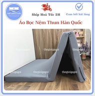 Áo bọc nệm Thun Lạnh Hàn Quốc Cực Kì Mịn Mát Đủ Size {có khoá kéo} sử dụng cho nệm thẳng nệm gấp 3 v