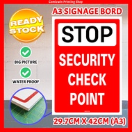 CMC1016 Security Check Point Signage Board A3 size (3mm thickness) Security House Security Guard Gua