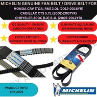 MICHELIN GENUINE FAN BELT (6PK 2075) FOR HONDA CRV [TOA] 2.0L '12-16YR / CADILLAC CTS '02-07YR / CHR