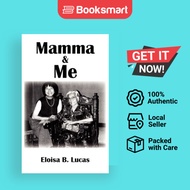 Mamma and Me by Lucas, Eloisa B. | Paperback | Author Solutions Inc | 9781420875799
