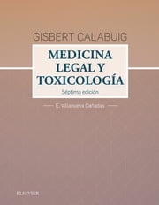 Gisbert Calabuig. Medicina legal y toxicológica Enrique Villanueva Cañadas