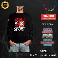 Is My Sport Long Sleeve Karate T-Shirt