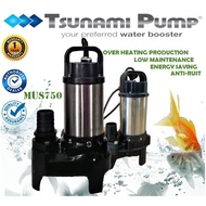 TSUNAMI MUS750 MULTIPURPOSE KOI FISH POND SUBMERSIBLE WATER PUMP, pam kolam ikan, pam ikan, 鱼池泵