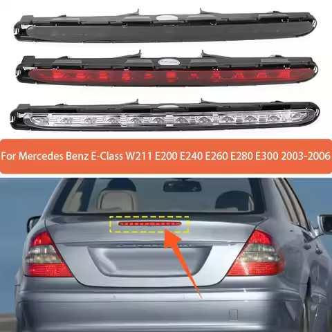 For Mercedes Benz E-Class W211 E200 E240 E260 E280 E300 2003-2006 High Mounted Brake Light Assembly 
