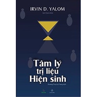 TÂM LÝ TRỊ LIỆU HIỆN SINH – Irvin D. Yalom – Dương Thùy Lệ Trang dịch – Khai Tâm – NXB Đà Nẵng