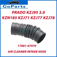 TOYOTA PRADO KZJ95 3.0 KZN185 KZJ71 KZJ77 KZJ78 AIR CLEANER INTAKE HOSE 17881-67070