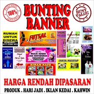 CETAK BANNER BUNTING UNTUK IKLAN KEDAI /PERKAHWINAN /HARI JADI DAN PRODUK