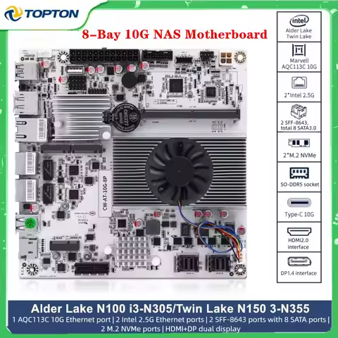 Intel N150 N100 i3-N305 8-Bay 10G NAS Motherboard 1*10G 2*2.5G LANs 2*NVMe 2*SFF-8643 to 8*SATA PCIe