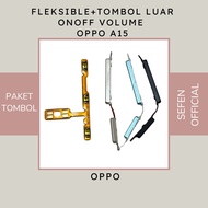 TOMBOL OPPO A15 OUTER BUTTON PACKAGE A15S/ + FLEXIBLE ON OFF VOLUME OPPO A15 A15S/ SET