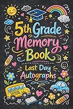 5th Grade Memory Book Last Day Autographs: ifth Grade Graduation Keepsake – End-of-Year Signing Book