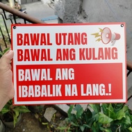 Bawal Utang Bawal Kulang Bawal Signage Sintra board