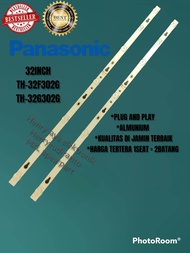 BACKLIGHT  TV LED PANASONIC TH-32F302-G TH-32G302-G LAMPU BL TV PANASONIC