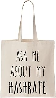 Ask Me About My Hashrate Canvas Tote Bag, Natural