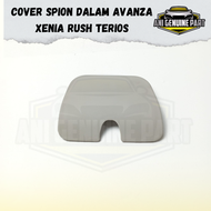 Cover Spion Dalam Avanza Xenia Rush Terios 2012-2015 Original