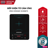[7 NGÀY ĐỔI MỚI] BẾP TỪ ĐƠN SUNHOUSE SHD6873  MẶT CERAMIC  CAO CẤP  BẢO HÀNH TOÀN QUỐC
