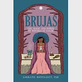 Brujas: The Magic and Power of Witches of Color