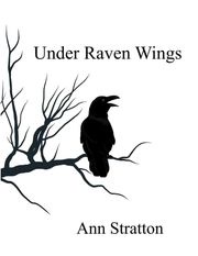 Under Raven Wings Ann Stratton