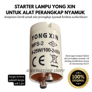 YONGXIN STARTER LAMP YONG XIN FOR MOSQUITO TRAP (CAN BE USED FOR KRISBOW ACE HARDWARE MOSQUITO TRAP 