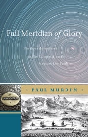 Full Meridian of Glory Paul Murdin