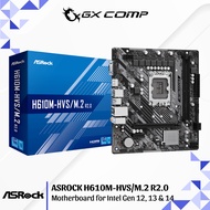 Asrock H610M-HVS/M.2 R2.0 Motherboard for Intel Gen 12, 13 & 14 LFGA 1700