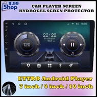 2023 Newest ETTRO Android Player 7 inch / 9 inch / 10 inch Hydrogel Screen Protector