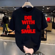 White T-Shirt with DIE WITH A SMILE Graphic Print for Men Women Unisex Casual Short Sleeve Tee Top